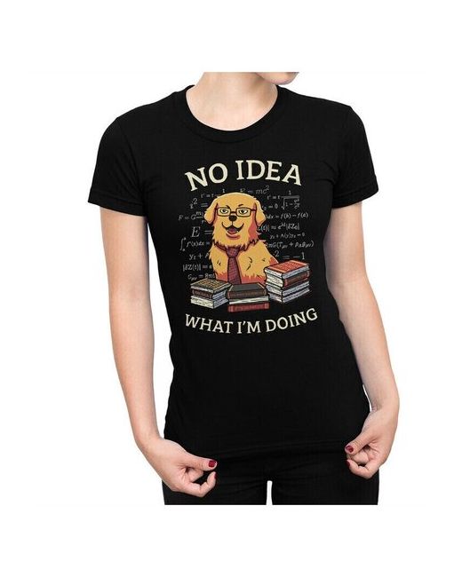 Dream Shirts Футболка DreamShirts Собака Без понятия что я делаю черная L
