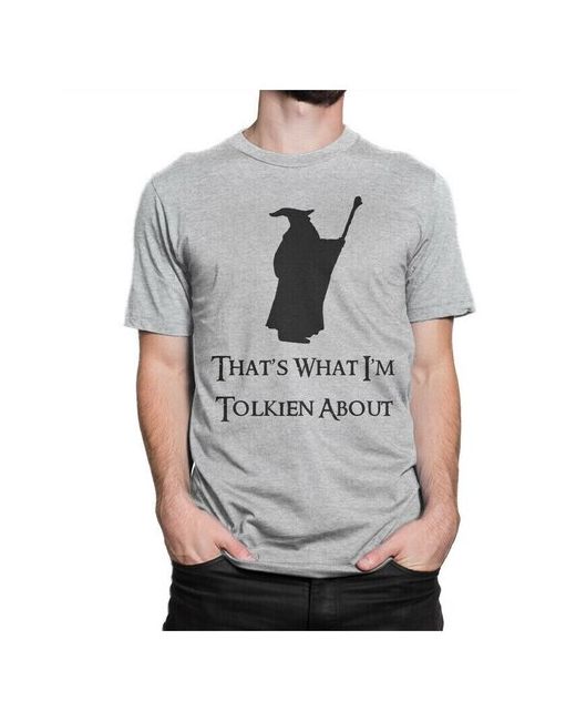 Dream Shirts Футболка DreamShirts Гэндальф Thats What Im Tolkien About зеленая S